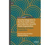Ramakrushna Pra Security Integration in the Post-Soviet Space (Copertina rigida)