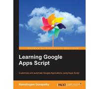 Ramalingam Ganapathy Learning Google Apps Script (Digital)
