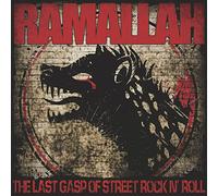 Ramallah - Last Gasp Of Street Rock N' Roll
