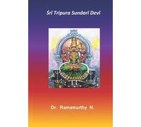 Ramamurthy Natarajan Ṡrī Tripura Sundarī Devī (Tascabile)