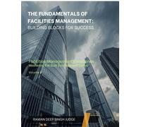 Raman Deep Singh Judge The Fundamentals of Facilities Management (Tascabile)