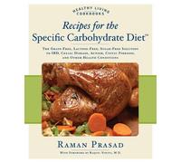Raman Prasad Recipes for the Specific Carbohydrate Diet (Tascabile)