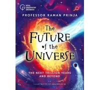 Raman Prinja The Future of the Universe (Copertina rigida)
