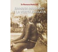 Ramana Maharshi e la verità rivelata - [OM Edizioni]