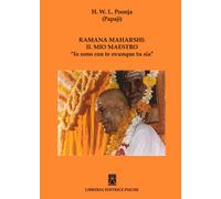 Poonja Hariwansh L. - Ramana Maharshi Il Mio Maestro