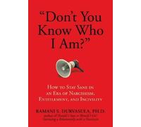 Ramani S. Durvasula, Ph.D Durvasula, Ramani "Don't You Know Who I Am (Tascabile)