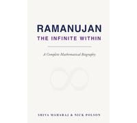 Ramanujan: The Infinite Within