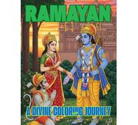 Ramayan Coloring Book: 40 Beautiful Black-and-White Line Art Scenes from the Epic Journey of Lord Rama, Sita, and Hanuman: Indian Mythology Coloring ... to Lanka for Relaxation, Fun, and Learning
