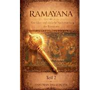 Ramayana: Eine klare und einfache Nacherzählung des Ramayana Teil 2