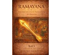 RAMAYANA: Eine klare und einfache Nacherzählung des Ramayana | Teil 3