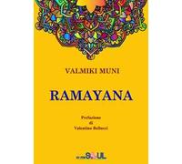 Ramayana. La storia dell'Avatara Sri Rama