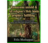 Ramayana untold & All religion's Holy books prophecy fulfilling !: Give preference to need based also along with skills(unify all before judgement)