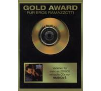 Ramazzotti,Eros - Gold Award: Musica E