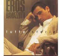 Ramazzotti, Eros - Tutte Storie