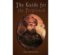 Rambam Moses Maimonides The Guide for the Perplexed [UNABRIDGED] (Tascabile)