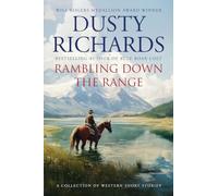 Rambling Down the Range: A Collection of Western Short Stories