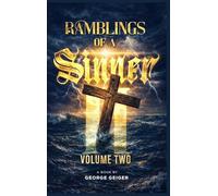 Ramblings of a Sinner: VOLUME TWO