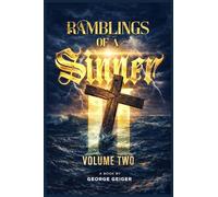 Ramblings of a Sinner: VOLUME TWO