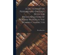 Ramdhun Sen A Dictionary in Persian and English, With the Pro (Copertina rigida)