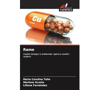 Rame: Impatto biologico e ambientale: approcci analitici moderni
