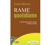 Rame quotidiano. La società metallurgica italiana di Fornaci di Barga