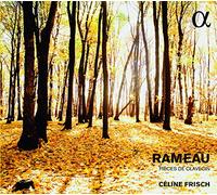 Rameau/ Frisch, Celine - Rameau: Pieces De Clavecin
