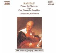 Alan Cuckston Rameau: Pieces De Clavecin / Cinq Pieces / La Dauphine (CD)
