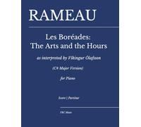 Rameau - Les Boréades: The Arts and the Hours: As interpreted by Víkingur Ólafsson (C# Major Version) for piano