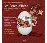 Rameau: Les Fetes D'Hebe - Ballet En Und Prologue-Soloists; Purcell Choir; Orfeo