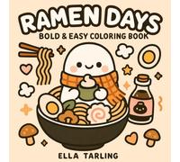 Ramen Days - Bold & Easy Coloring Book for Kids & Adults