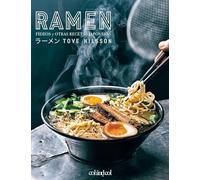 Ramen. Fideos y otras recetas japonesas