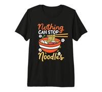Ramen Noodles Niente può Fermare Noodles Giappone Pasta Maglietta Premium