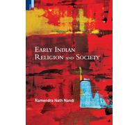 Ramendra Nath Nandi Early Indian Religion and Society (Copertina rigida)