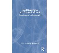 Ramesh Chandra Das Good Governance and Economic Growth (Copertina rigida)
