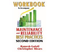Ramesh Gulati Workbook to Accompany Maintenance & Reliability Best P (Tascabile)