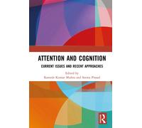 Ramesh Kumar Mishra Attention and Cognition (Copertina rigida)