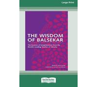 Ramesh S Balsekar Alan The Wisdom of Balsekar (16pt Large Print Ed (Tascabile)
