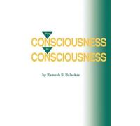 Ramesh S. Balsekar From Consciousness to Consciousness (Tascabile)