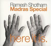 Ramesh Shotham Madras Spe - Here It Is!