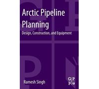 Ramesh Singh Arctic Pipeline Planning (Tascabile)