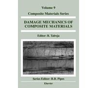 Ramesh Talreja Damage Mechanics of Composite Materials (Copertina rigida)
