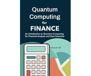 Ramesh Ur Quantum Computing for Finance (Tascabile)