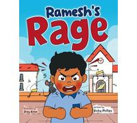 Ramesh's Rage: A children's book about anger, emotions and self-regulation
