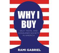 Rami Gabriel Why I Buy (Tascabile)