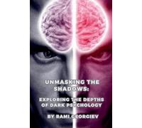 Rami Georgiev Unmasking the Shadows (Tascabile)