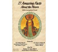 Rami Salaam El Kudjo 77 Amazing Facts About the Moors with Complet (Tascabile)