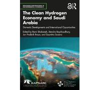 Rami Shabaneh The Clean Hydrogen Economy and Saudi Arabia (Tascabile)