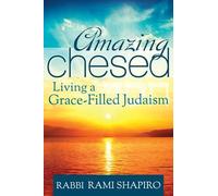 Rami Shapiro Amazing Chesed (Copertina rigida)