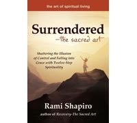 Rami Shapiro Surrendered-The Sacred Art (Copertina rigida)
