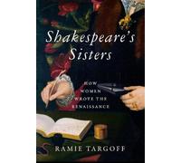 Ramie Targoff Shakespeare's Sisters (Copertina rigida)